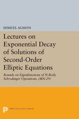 Lectures on Exponential Decay of Solutions of Second-Order Elliptic Equations - Shmuel Agmon