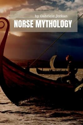 Norse Mythology -  Gabriele Jerkan