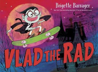 Vlad the Rad - Brigette Barrager