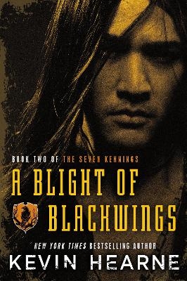 A Blight of Blackwings - Kevin Hearne