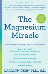 The Magnesium Miracle (Second Edition) - Dean, Carolyn
