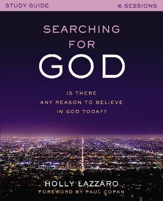 Searching for God Study Guide - Holly Lazzaro