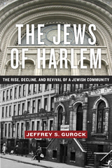 The Jews of Harlem - Jeffrey S. Gurock