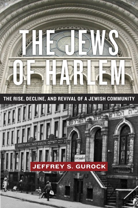 The Jews of Harlem - Jeffrey S. Gurock