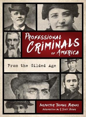 Professional Criminals of America - Thomas Byrnes