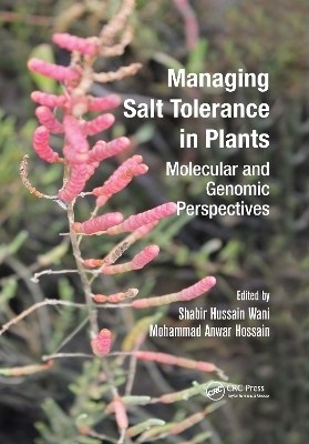 Managing Salt Tolerance in Plants - 