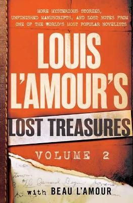 Louis L'Amour's Lost Treasures: Volume 2 - Louis L'Amour, Beau L'Amour