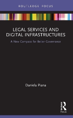 Legal Services and Digital Infrastructures - Daniela Piana