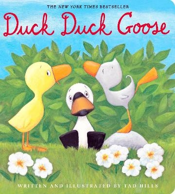Duck, Duck, Goose - Tad Hills