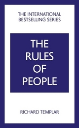 The Rules of People: A personal code for getting the best from everyone - Richard Templar