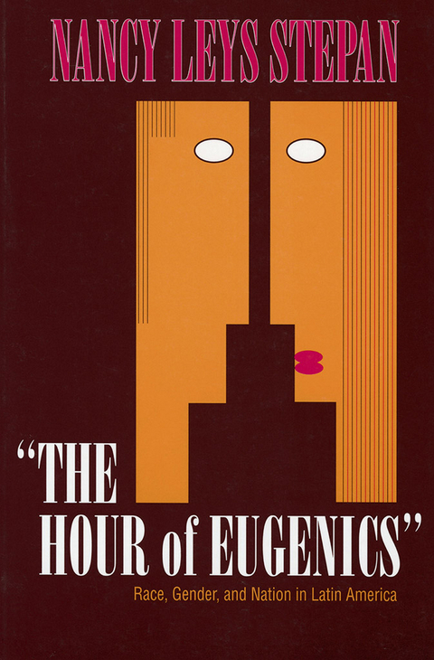 The Hour of Eugenics" - Nancy Leys Stepan