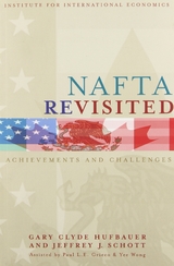 NAFTA Revisited - Gary Clyde Hufbauer, Jeffrey Schott