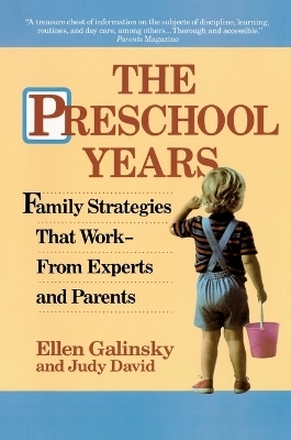 The Preschool Years - Ellen Galinsky, Judy David