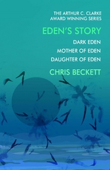 Eden's Story -  Chris Beckett