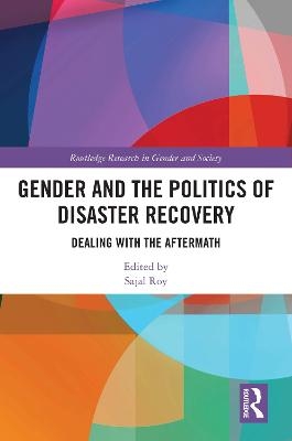 Gender and the Politics of Disaster Recovery - 