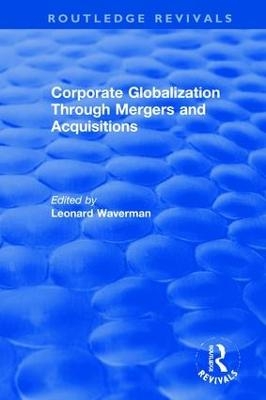 Corporate Globalization Through Mergers and Acquisitions - 