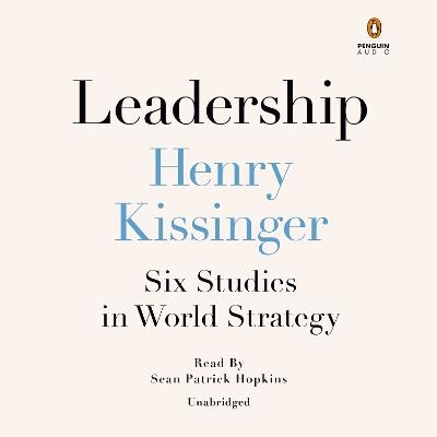 Leadership - Henry Kissinger