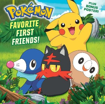 Favorite First Friends! (Pok&eacute;mon) - C. J. Nestor