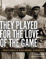 They Played for the Love of the Game - Frank  M. White