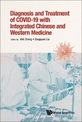 Diagnosis And Treatment Of Covid-19 With Integrated Chinese And Western Medicine