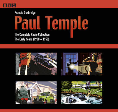 Paul Temple: The Complete Radio Collection - Francis Durbridge