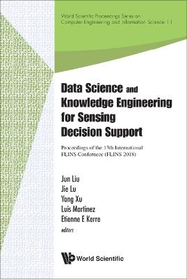 Data Science And Knowledge Engineering For Sensing Decision Support - Proceedings Of The 13th International Flins Conference - 