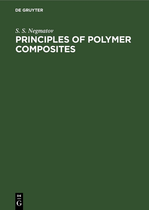 Principles of Polymer Composites - A. Alexander, A. Volfson, Nicolai S. Enikolopian, S. S. Negmatov