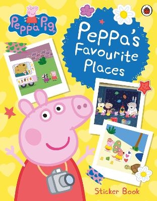 Peppa Pig: Peppa&rsquo;s Favourite Places -  Peppa Pig