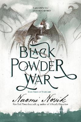 Black Powder War - Naomi Novik