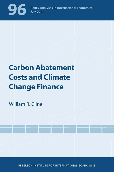 Carbon Abatement Costs and Climate Change Finance - William Cline