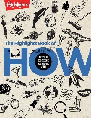 The Highlights Book of How -  Highlights