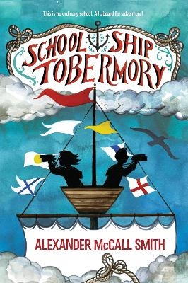 School Ship Tobermory - Alexander McCall Smith