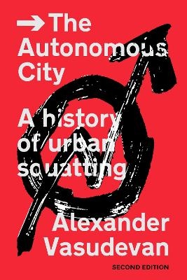 The Autonomous City - Alexander Vasudevan
