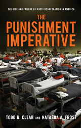 The Punishment Imperative - Todd R. Clear, Natasha A. Frost