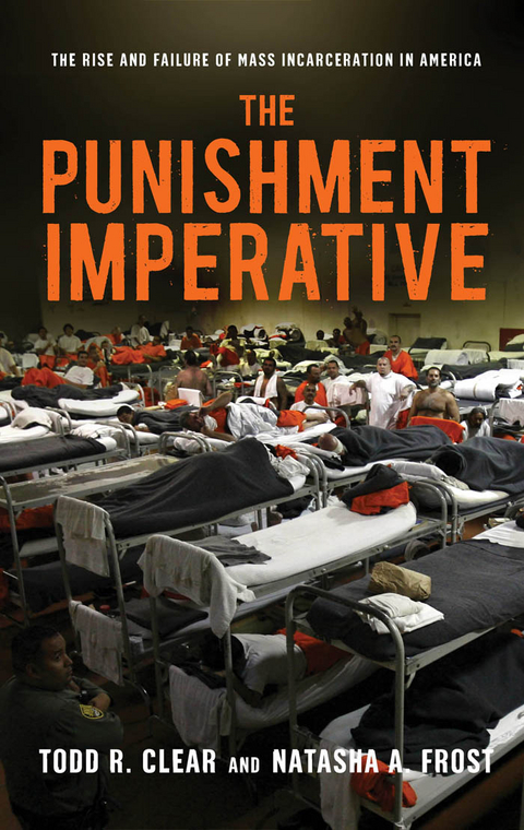 The Punishment Imperative - Todd R. Clear, Natasha A. Frost