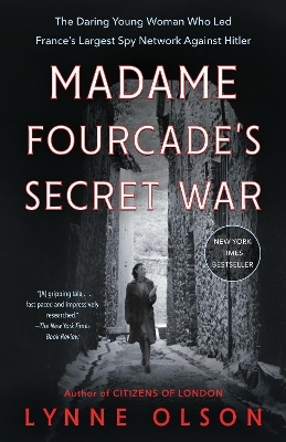 Madame Fourcade's Secret War
