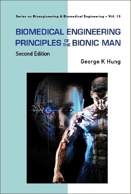Biomedical Engineering Principles Of The Bionic Man