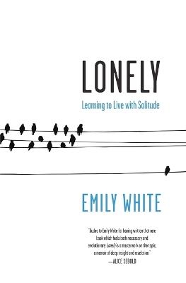 Lonely - Emily White