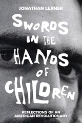 Swords in the Hands of Children - Jonathan Lerner
