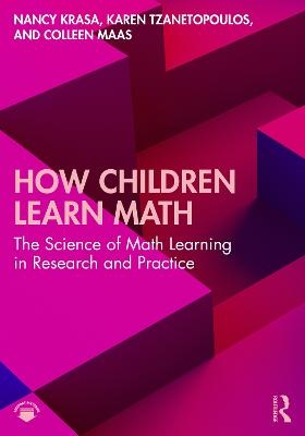 How Children Learn Math - Nancy Krasa, Karen Tzanetopoulos, Colleen Maas