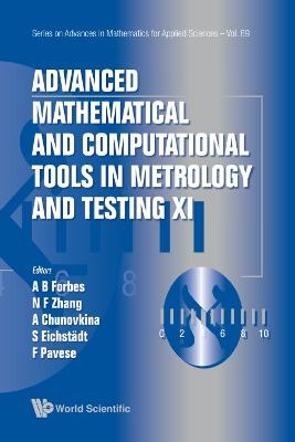 Advanced Mathematical And Computational Tools In Metrology And Testing Xi - 