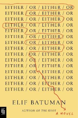 Either/Or - Elif Batuman