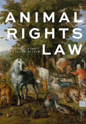 Animal Rights Law - Raffael Fasel, Sean C Butler