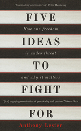 Five Ideas to Fight For -  Anthony Lester