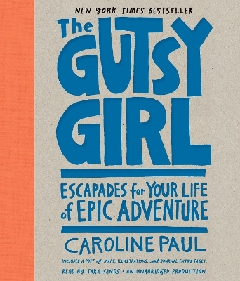 The Gutsy Girl - Caroline Paul
