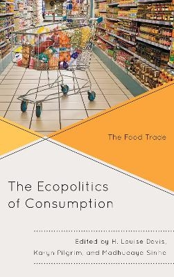 The Ecopolitics of Consumption