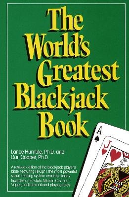 The World's Greatest Blackjack Book - Lance Humble, Carl Cooper