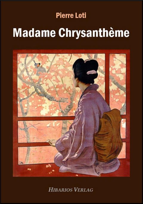 Madame Chrysanth&egrave;me - Pierre Loti