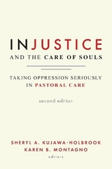 Injustice and the Care of Souls, Second Edition - Kujawa-Holbrook, Sheryl A.; Montagno, Karen B.