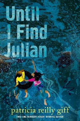 Until I Find Julian - Patricia Reilly Giff